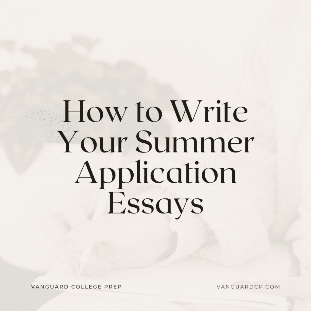 How To Write Your Summer Program Application Essays how-to-write-your-summer-program-application-essays